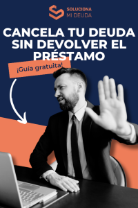 Cancela tu deuda sin devolver el préstamo Cancela tu deuda sin devolver el préstamo